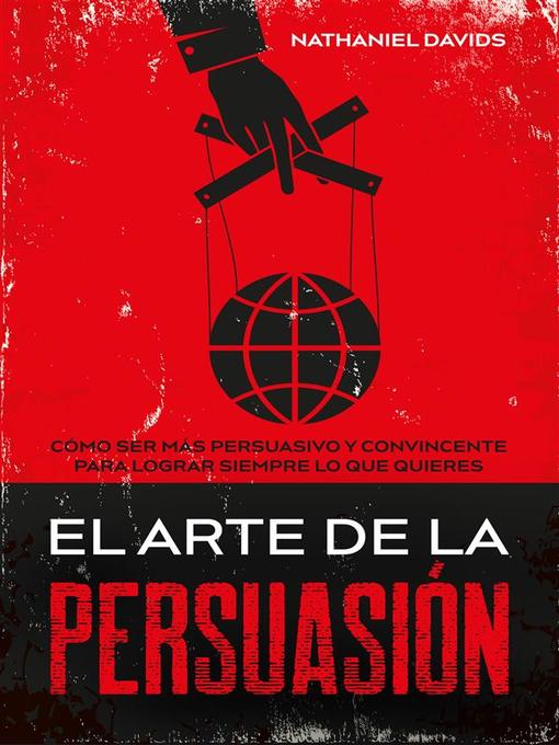 Title details for El Arte de la Persuasión by Nathaniel Davids - Available